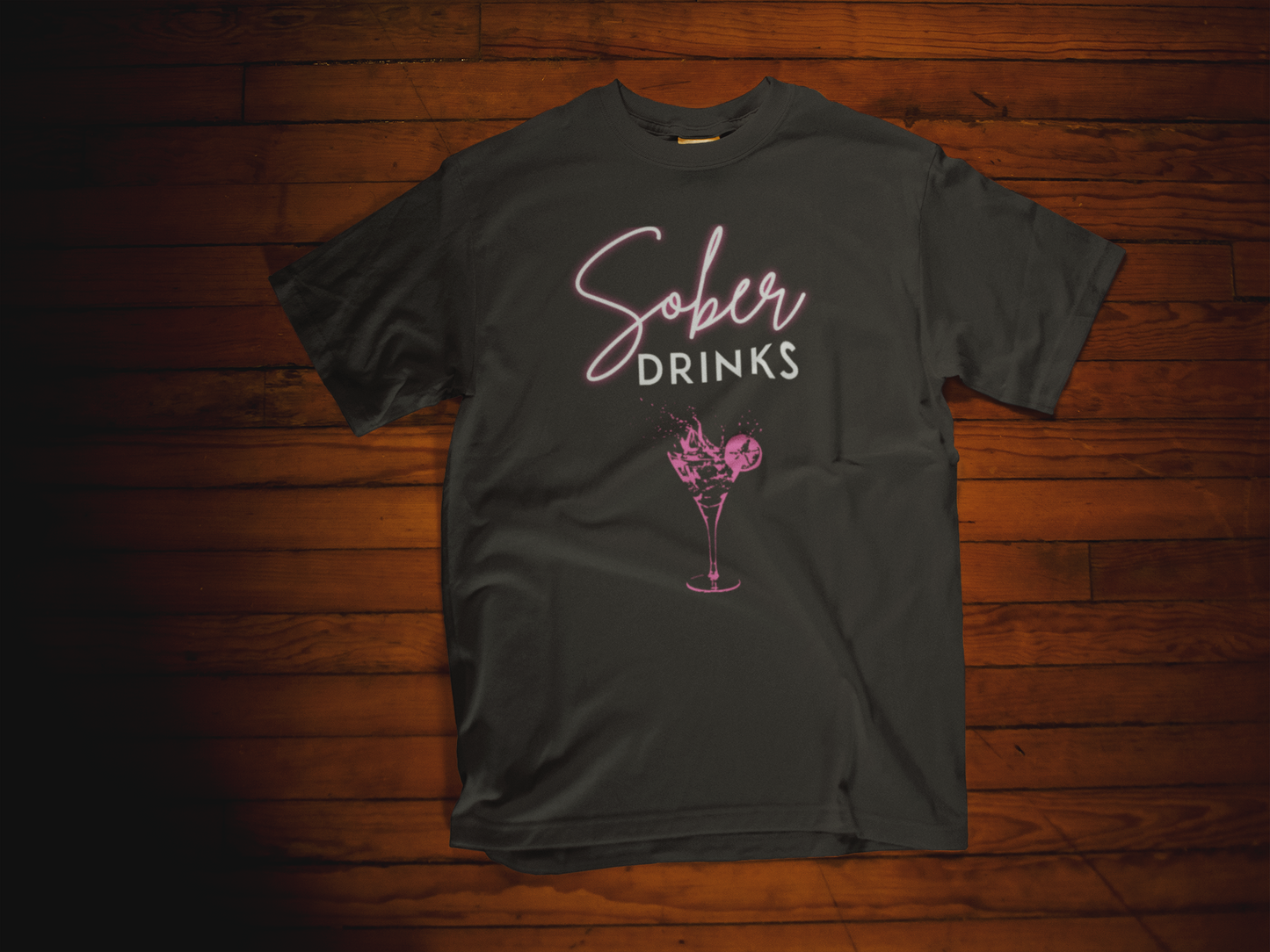SOBER DRINKS T-Shirt I Unisex