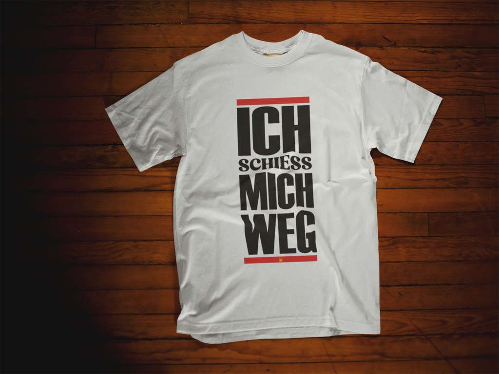 ICH SCHIEß MICH WEG T-Shirt I Unisex